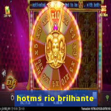 hotms rio brilhante